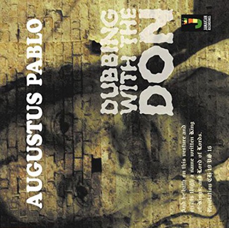 Augustus Pablo: Dubbing With The Don [CD]