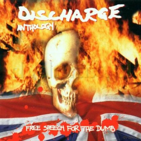 Discharge: Free Speech For The Dumb [2CD]