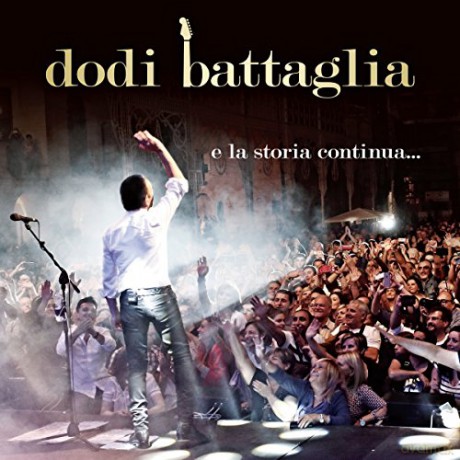 Dodi Battaglia: E La Storia ContinuaâŚ [2CD]