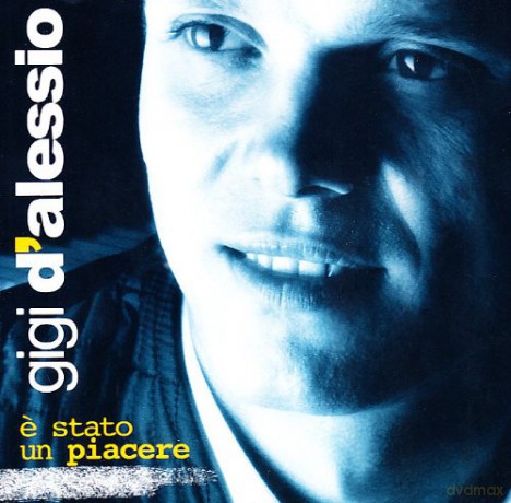 Gigi D'Alessio: e' Stato Un Piacere [CD]