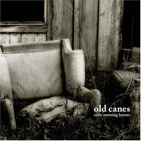 Old Canes: Early Morning Hymns Cd [CD]