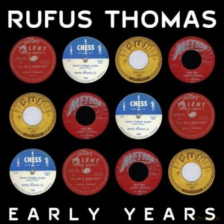 Rufus Thomas: Early Years [CD]