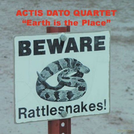 Actis Dato Quartet: Earth Is The Place [CD]