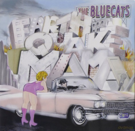 Bluecats: Earthquake Mama [CD]