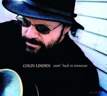 Colin Linden: Easin' Back To Tennessee [CD]
