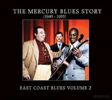 The Mercury Blues Story: East Coast Blues Vol.2 [CD]
