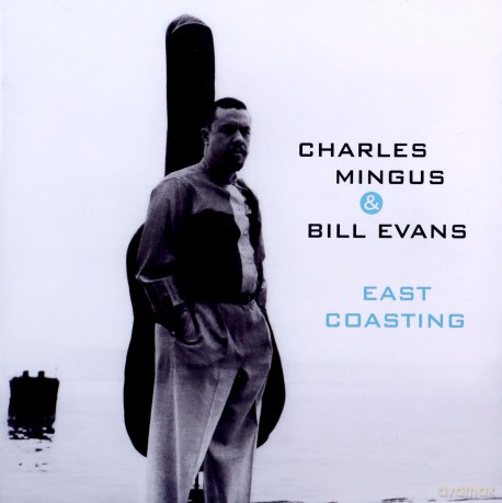 Charles Mingus: East Coasting -Bonus Tr- [CD]