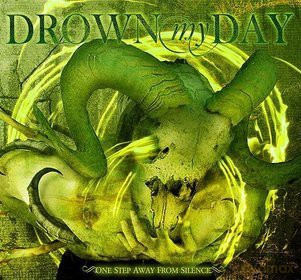 Drown My Day: One Step Away From Silence (digipack) [CD]