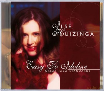 Ilse Huizinga: Easy To Idolize [CD]