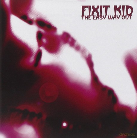 Fixit Kid: Easy Way Out [CD]