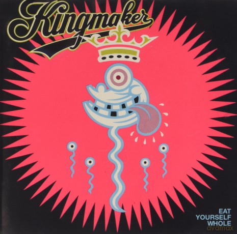 Kingmaker: Eat Yourself Whole [CD]