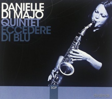 Danielle Di Majo: Eccedere Di Blu [CD]