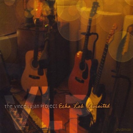 Vince Project Lujan: Echo Lab Revisited [CD]
