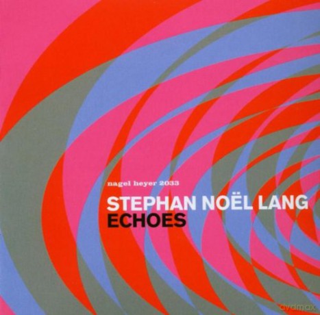Stephan Noel Lang: Echoes [CD]