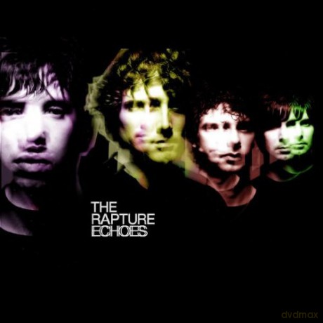 The Rapture: Echoes [CD]