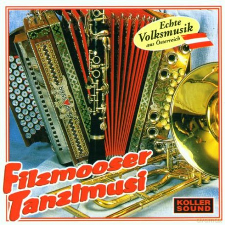 Filzmooser Tanzlmusi: Echte Volksmusik Aus O [CD]