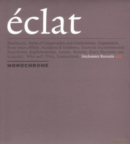 Monochrome: Eclat [CD]