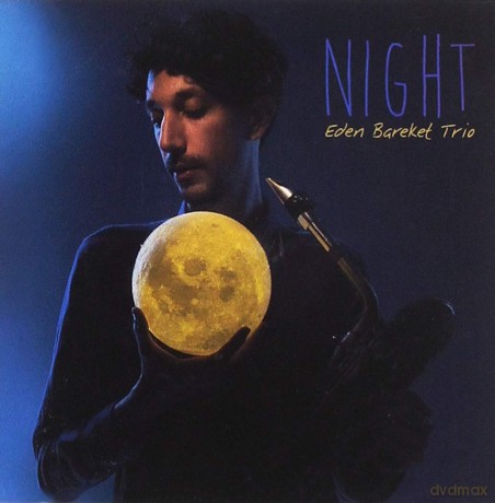 Eden Bareket Trio: Eden -Trio- Bareket - Night [CD]
