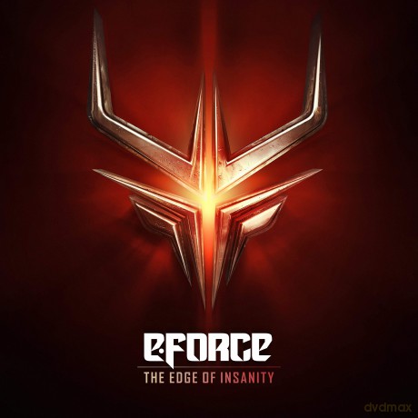 E-Force: Edge Of Insanity [CD]