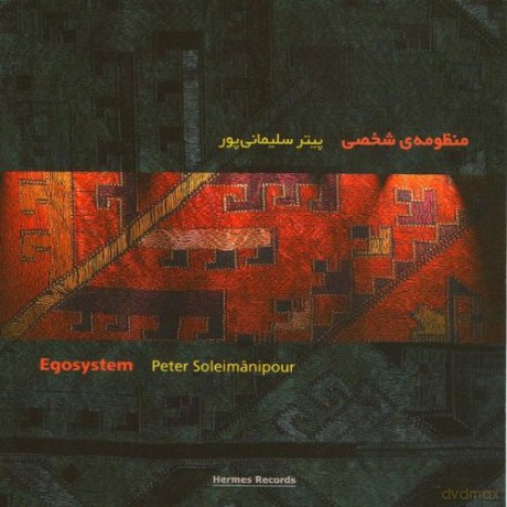 Peter Soleimanipour: Egosystem [CD]