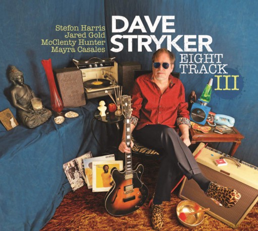 Dave Stryker: Eight Track III [CD]