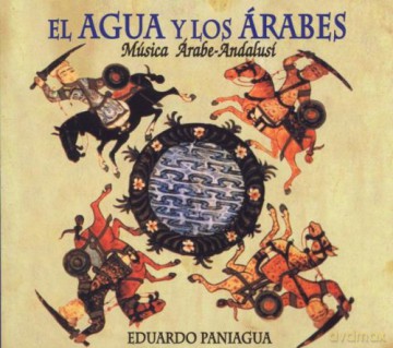 Eduardo Paniagua: El Agua Y Los Arabes [CD]