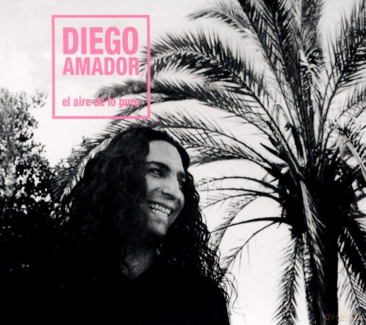 Diego Amador: El Aire De Lo Puro [CD]