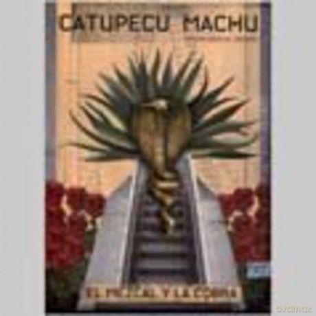 Machu Catupecu: El Mezcal Y La Cobra [2CD]