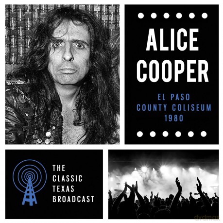 Alice Cooper: El Paso County Coliseum 1980 [CD]