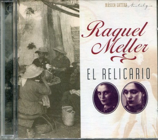Raquel Meller: El Relicario 1925-1932 [CD]