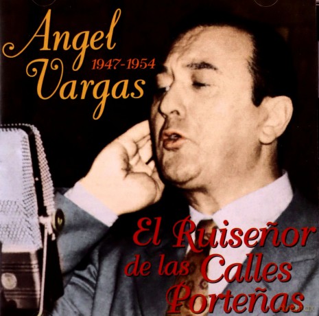 Angel Vargas: El Ruisenor Las Calles... [CD]