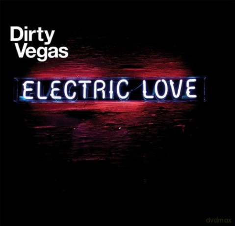 Dirty Vegas: Electric Love [CD]