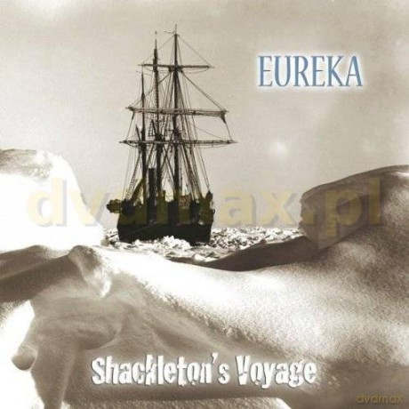 Eureka: Shackletons Voyage [CD]