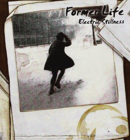 Former Life: Electric Stillness [CD]