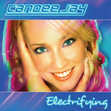Candee Jay: Electrifying [CD]