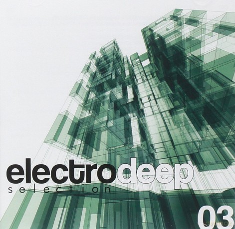 Electro Deep Selection Vol. 3 [2CD]
