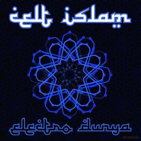 Celt Islam: Electro Dunya [CD]