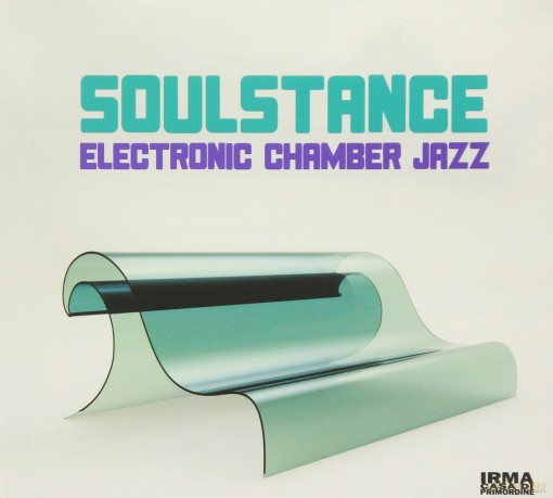 Soulstance: Electronic Chamber Jazz [CD]