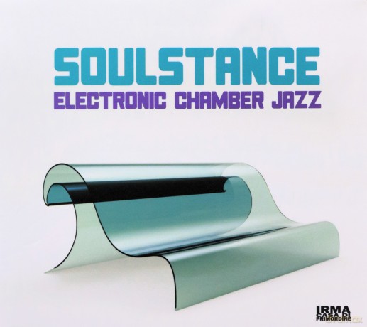 Soulstance: Electronic Chamber Jazz [CD]