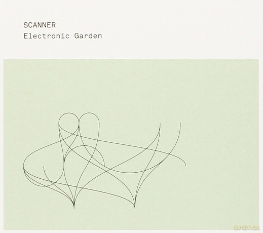 Scanner: Electronic Garden [CD]