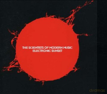 The Scientists of Modern Music: Electronic Sunset [CD]