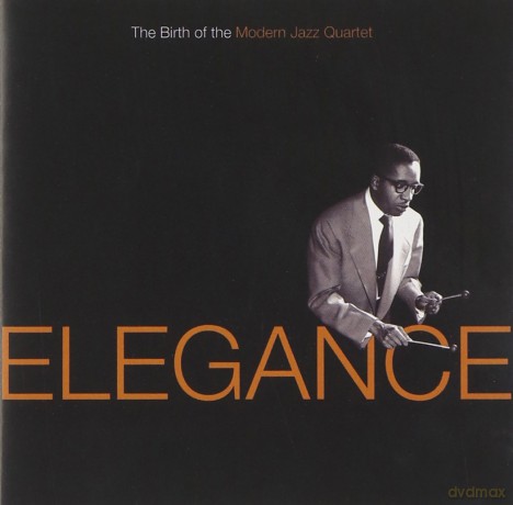 Elegance: Birth of the Modern Jazz Quartet [CD]