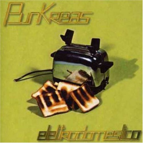 Punkreas: Elettrodomestico [CD]