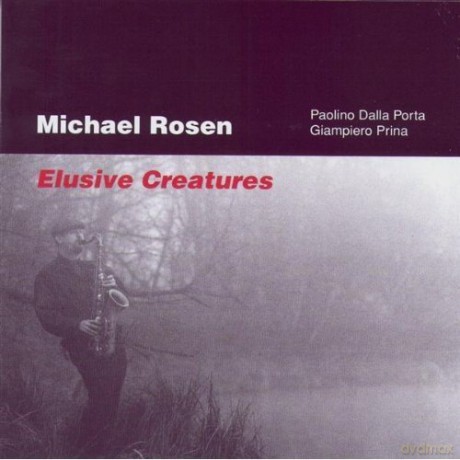 Michael Rosen: Elusive Creatures [CD]