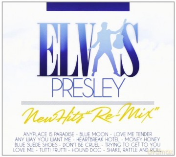 Elvis Presley: Elvis Presley-New Hits Remix [CD]