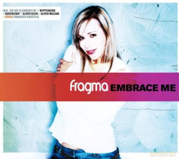 Fragma: Embrace Me [CD]