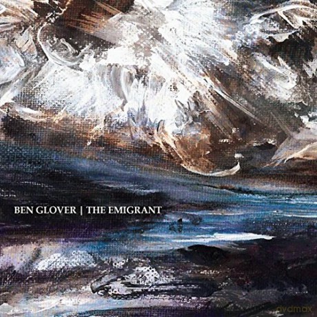Ben Glover: Emigrant [CD]