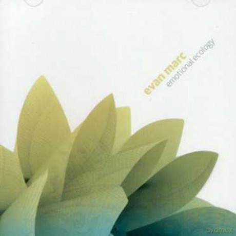Evan Marc: Emotional Ecology [CD]
