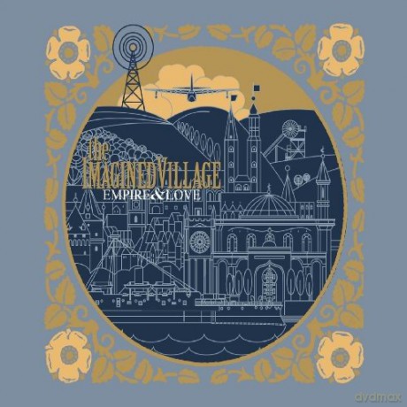 The Imagined Village: Empire and Love [CD]
