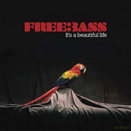 Freebass: It's A Beautiful Life [2CD]